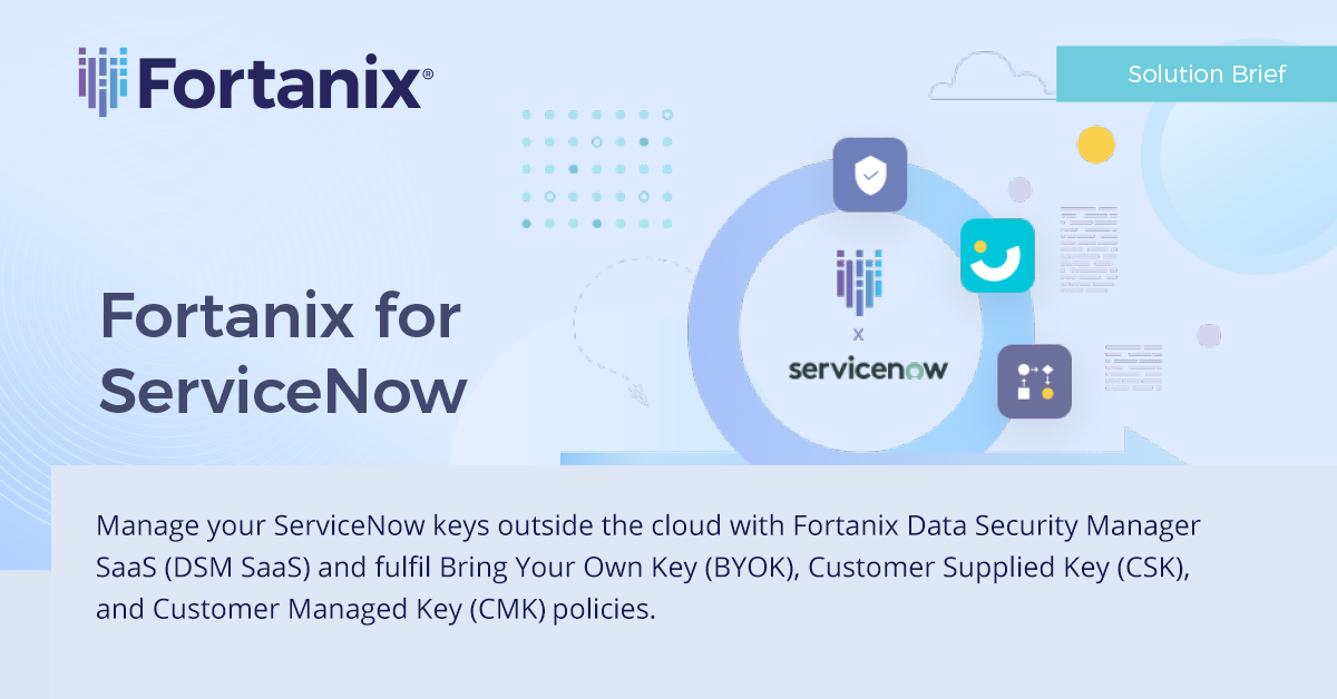 Fortanix for ServiceNow Solution Brief